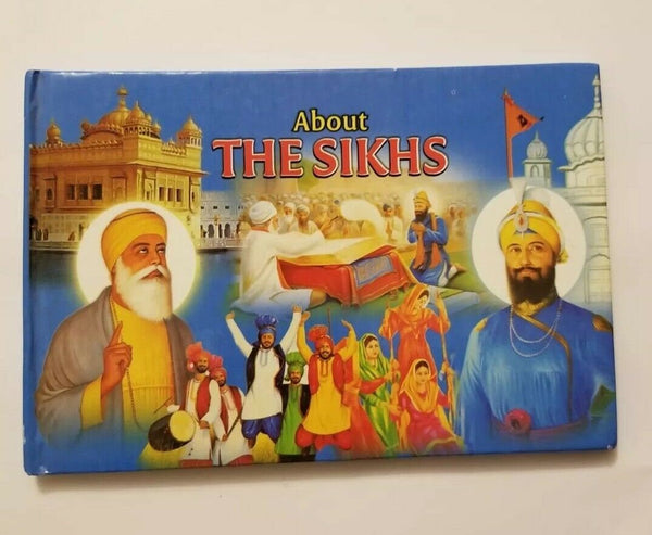 About the sikhs book in english with colour photos singh kaur khalsa punjab gift