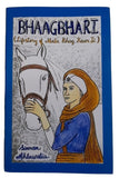 Bhaagbhari the story of mai bhago sikh iron lady - simran ahluwalia english book