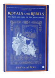 The Royals and Rebels The Rise and fall of Khalsa  Empire English book Priya CCC