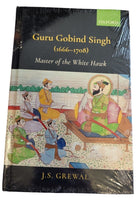 Guru Gobind Singh Master of the White Hawk J S Grewal English Sikh History Book