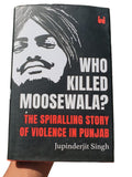 Who Killed Moosewala? Jupinderjit Singh English Book on Sidhu Moosewala MO New