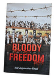 Bloody Freedom a Har Jagmandar Singh Novel in English on India Freedom Book B44