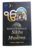 Spiritual Relations of Sikhs and Muslims book by Gurbux Singh Saini English B44