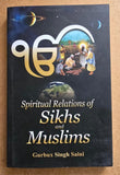 Spiritual Relations of Sikhs and Muslims book by Gurbux Singh Saini English B44