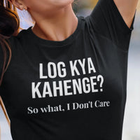 Log Kya Kahenge T Shirt Indian Desi Fashion Bollywood Diwali Hindi Punjabi S Urdu Cute Tamil